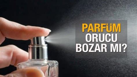 parfüm sıkmak orucu bozar mı